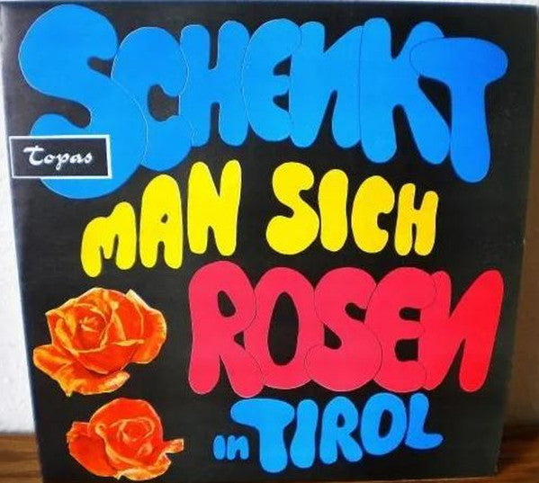 Großes Unterhaltungsorchester - Schenkt Man Sich Rosen In Tirol (LP) 41969 Vinyl LP Goede Staat