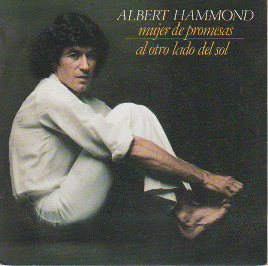 Albert Hammond - Mujer De Promesas 19533 Vinyl Singles Goede Staat