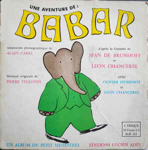 Alain Carel - Une Aventure De Babar 24271 Vinyl Singles Goede Staat