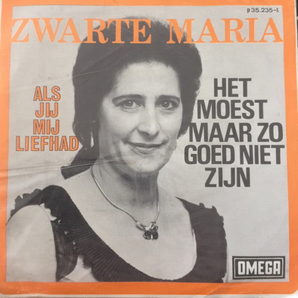 Zwarte Maria - Als Jij Mij Liefhad 01246 Vinyl Singles Goede Staat ++