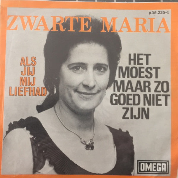 Zwarte Maria - Als Jij Mij Liefhad 01246 Vinyl Singles Goede Staat ++