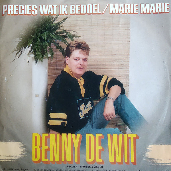 Benny De Wit - Precies Wat Ik Bedoel 25678 Vinyl Singles Goede Staat