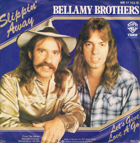 Bellamy Brothers - Slippin' Away 09032 Vinyl Singles Goede Staat