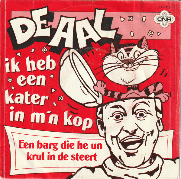 Aal - Ik Heb Een Kater In M'n Kop 40306 Vinyl Singles Goede Staat