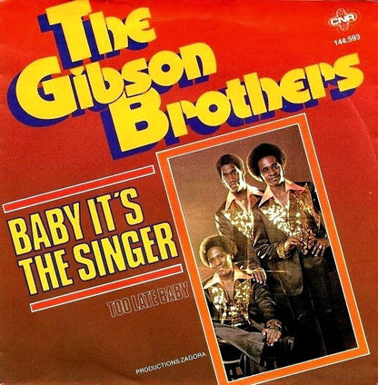 Gibson Brothers - Baby It's The Singer 30578 Vinyl Singles Goede Staat