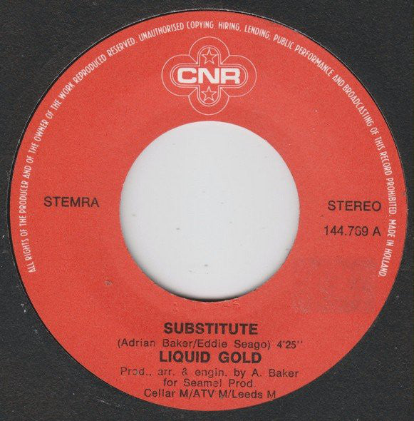 Liquid Gold - Substitute 08120 12855 17763 12700 35670 Vinyl Singles Goede Staat