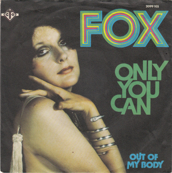 Fox - Only You Can 25471 Vinyl Singles Goede Staat