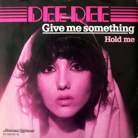 Dee Dee - Give Me Something 19280 Vinyl Singles Goede Staat