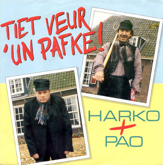 Harko + Pao / Verona - Tiet Veur 'Un Pafke 29196 Vinyl Singles Goede Staat