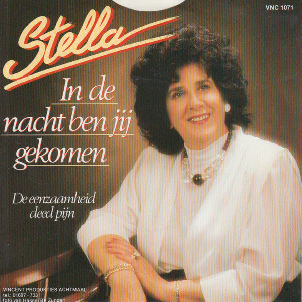 Stella - In De Nacht Ben Jij Gekomen 11231 11232 05062 26121 31310 Vinyl Singles Goede Staat