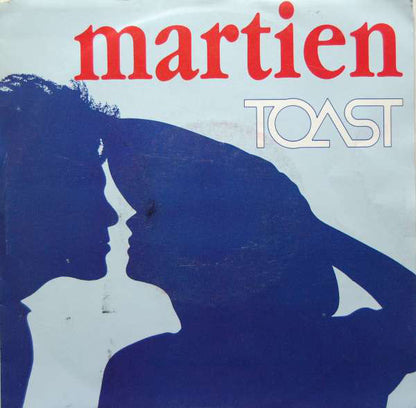 Toast - Martien 25113 Vinyl Singles Goede Staat