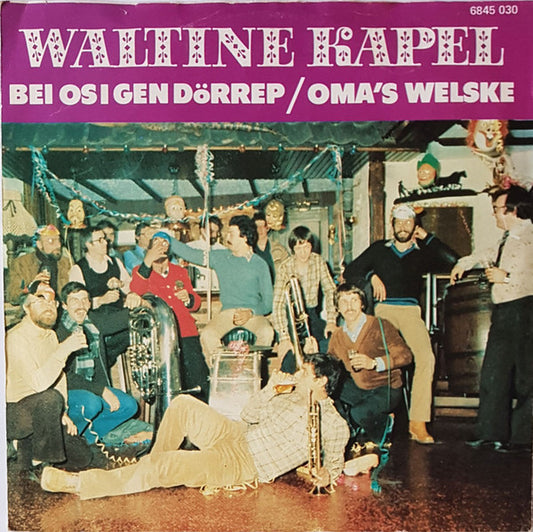 Waltine Kapel - Bei Os I Gen Dörrep 14056 Vinyl Singles Goede Staat