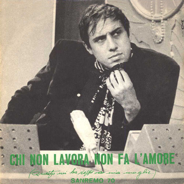 Adriano Celentano - Chi Non Lavora Non Fa L'Amore 29687 Vinyl Singles Goede Staat