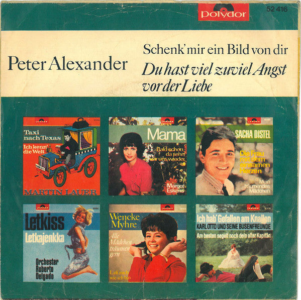 Peter Alexander - Schenk' Mir Ein Bild Von Dir 16724 Vinyl Singles Goede Staat