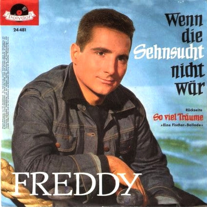 Freddy - Wenn Die Sehnsucht Nicht Wär 18769 Vinyl Singles Goede Staat