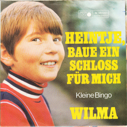 Wilma - Heintje, Baue Ein Schloss Für Mich 09637 Vinyl Singles Goede Staat