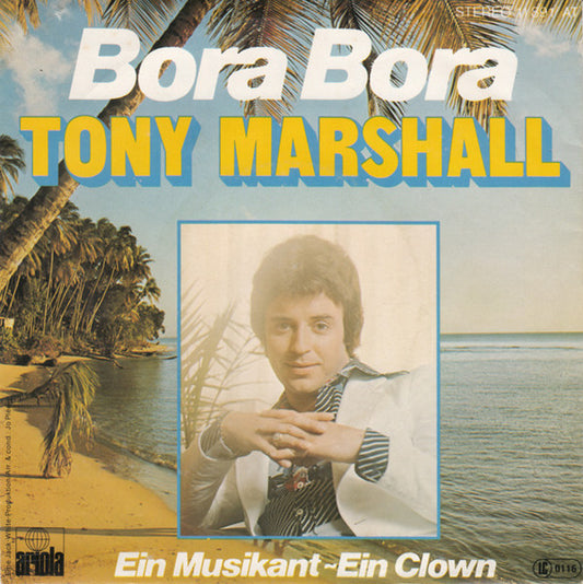 Tony Marshall - Bora Bora 29194 Vinyl Singles Goede Staat