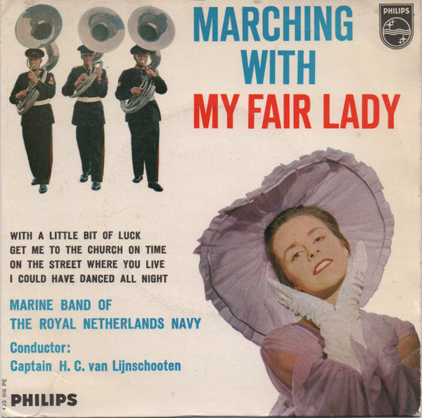 Marinierskapel der Koninklijke Marine - Marching With My Fair Lady (EP) 32441 Vinyl Singles EP Goede Staat