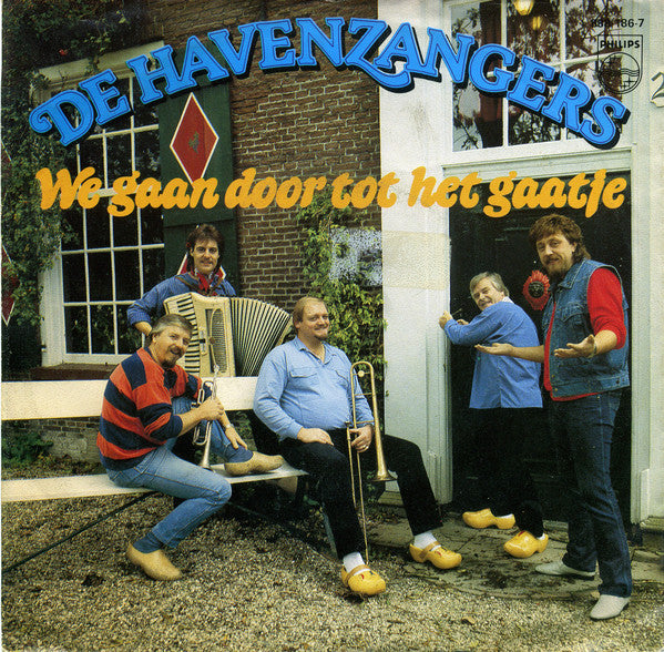 Havenzangers - We Gaan Door Tot Het Gaatje 25676 07725 27132 31939 Vinyl Singles Goede Staat