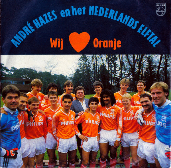 André Hazes En Het Nederlands Elftal - Wij Houden Van Oranje 34945 Vinyl Singles Goede Staat