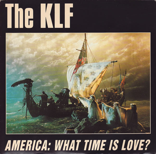 KLF - America: What Time Is Love? 20097 Vinyl Singles Goede Staat