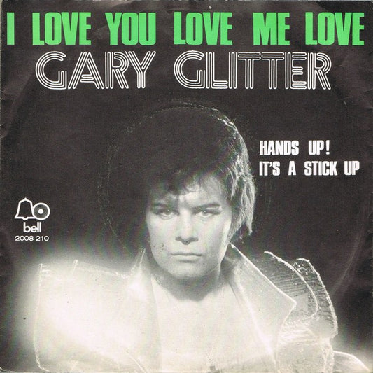 Gary Glitter - I Love You Love Me Love 12037 Vinyl Singles Goede Staat