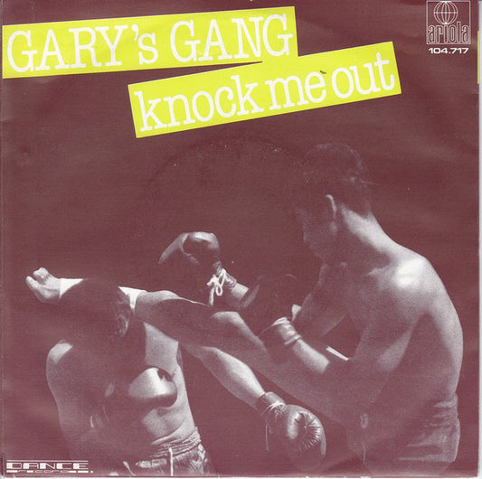 Gary's Gang - Knock Me Out 07783 Vinyl Singles Goede Staat