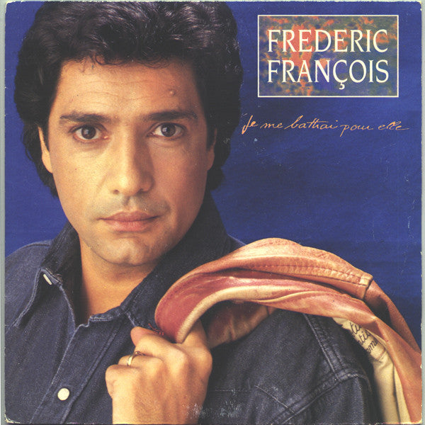 Frédéric François - Je Me Battrai Pour Elle 03383 Vinyl Singles Goede Staat