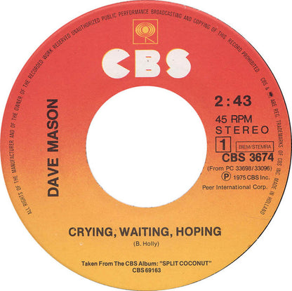 Dave Mason - Crying Waiting Hoping 15288 Vinyl Singles Goede Staat