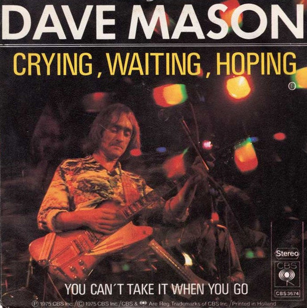 Dave Mason - Crying Waiting Hoping 15288 Vinyl Singles Goede Staat