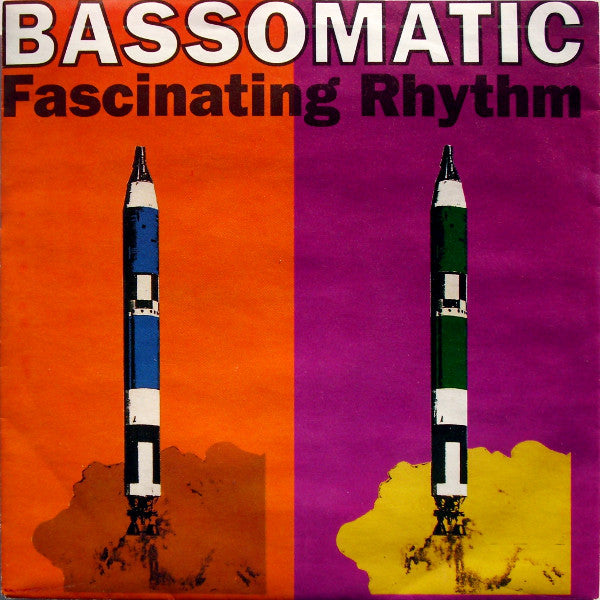 Bassomatic - Fascinating Rhythm 19996 Vinyl Singles Goede Staat