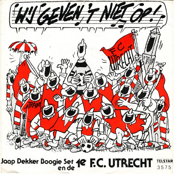 Jaap Dekker Boogie Set en de 1e F.C. Utrecht - We Geven Het Niet Op 04939 Vinyl Singles Goede Staat