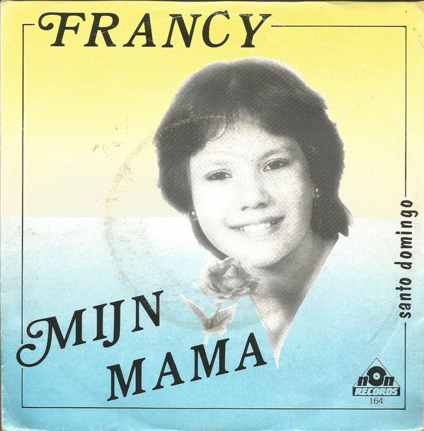 Francy - Mijn Mama 05075 Vinyl Singles Goede Staat