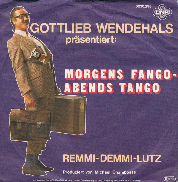 Gottlieb Wendehals - Morgens fango abends tango 06057 07904 Vinyl Singles Goede Staat