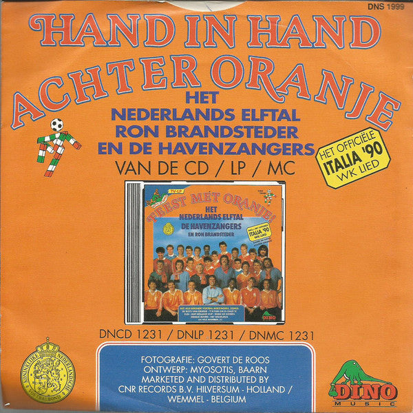 Nederlands Elftal, De Havenzangers En Ron Brandsteder - Hand In Hand Achter Oranje 24529 Vinyl Singles Goede Staat