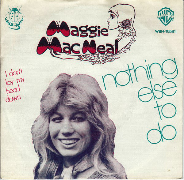 Maggie MacNeal - Nothing Else To Do 16952 Vinyl Singles Goede Staat