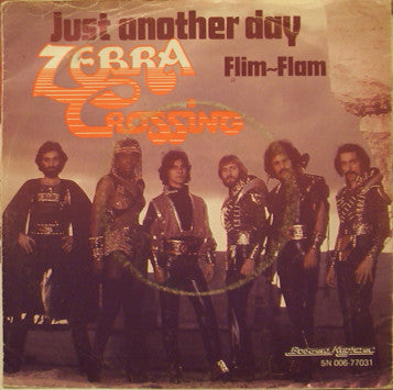 Zebra Crossing - Just Another Day 18466 Vinyl Singles Goede Staat