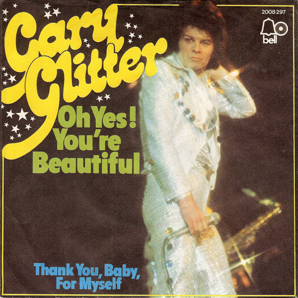 Gary Glitter - Oh Yes! You're Beautiful 14092 Vinyl Singles Goede Staat