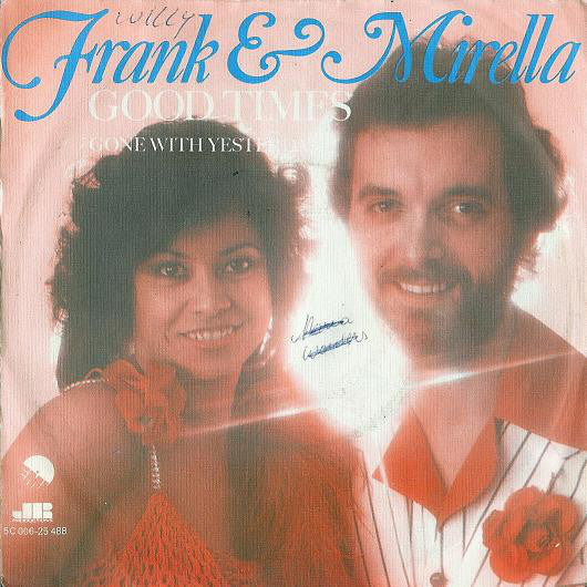 Frank & Mirella - Good Times 25439 (B) Vinyl Singles B-Keus (B)