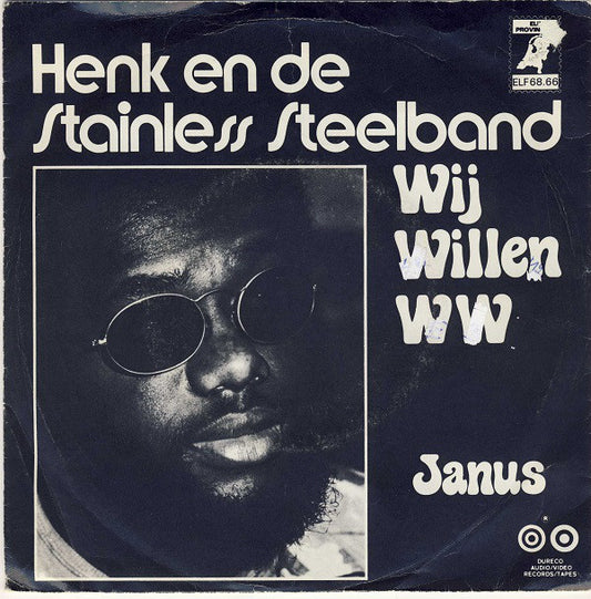 Henk En De Stainless Steelband - Wij Willen W.W. 25115 Vinyl Singles Goede Staat