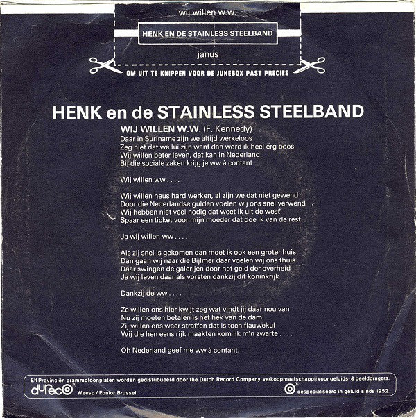 Henk En De Stainless Steelband - Wij Willen W.W. 25115 Vinyl Singles Goede Staat