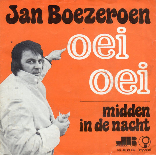 Jan Boezeroen - Oei Oei 33592 Vinyl Singles Goede Staat