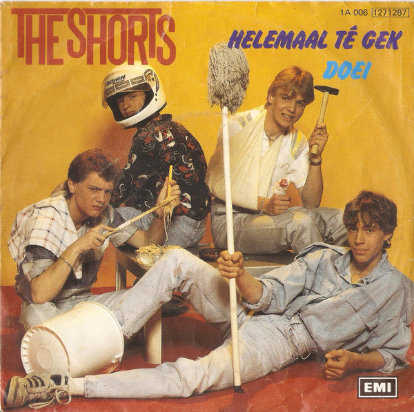 Shorts - Helemaal Te Gek 13078 26079 05428 15469 33813 Vinyl Singles Goede Staat