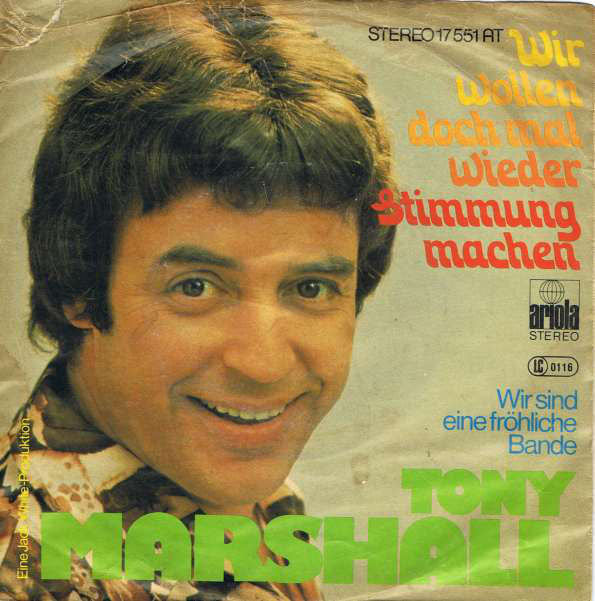 Tony Marshall - Wir Wollen Doch Mal Wieder Stimmung Machen 23473 Vinyl Singles Goede Staat