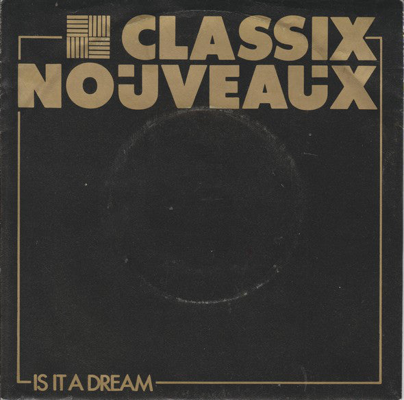 Classix Nouveaux - Is It A Dream 21550 Vinyl Singles Goede Staat