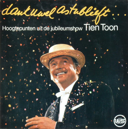 Toon Hermans - Dank U Wel Alstublieft - Hoogtepunten Uit De Jubileumshow Tien Toon (LP) 49745 Vinyl LP Goede Staat