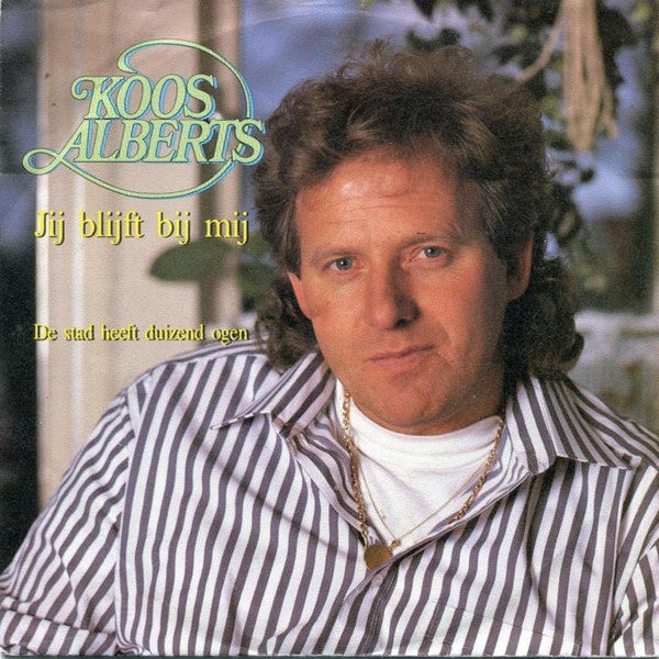 Koos Alberts - Jij Blijft Bij Mij 33260 Vinyl Singles Goede Staat