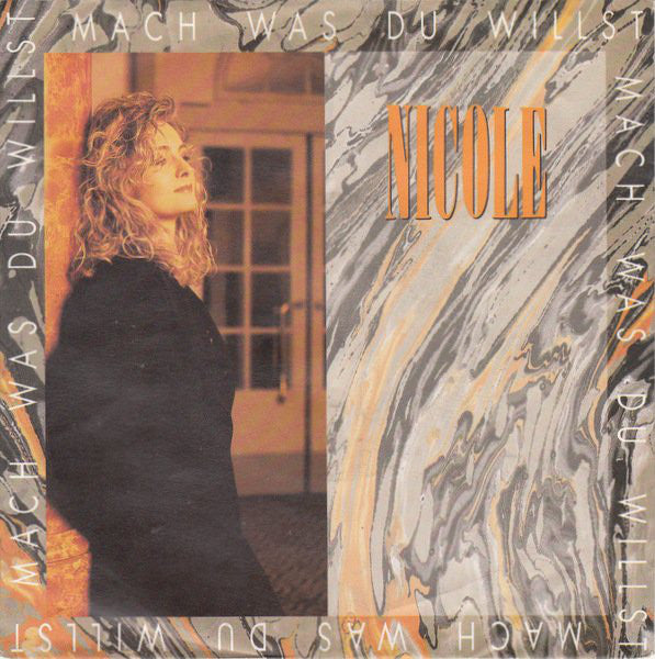 Nicole - Mach Was Du Willst... 09532 Vinyl Singles Goede Staat