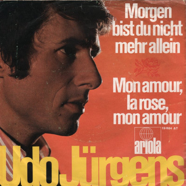 Udo Jurgens - Morgen Bist Du Nicht Mehr Allein 06104 Vinyl Singles Goede Staat