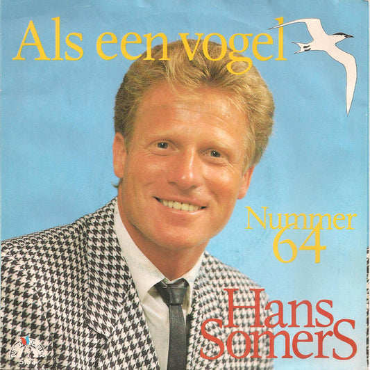 Hans Somers - Als Een Vogel 26128 Vinyl Singles Goede Staat